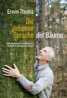 Thoma |  Die geheime Sprache der Bäume | Buch |  Sack Fachmedien