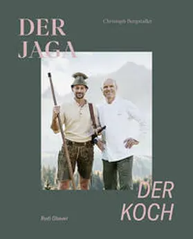 Burgstaller / Obauer / Meisinger |  Der Jaga und der Koch | Buch |  Sack Fachmedien