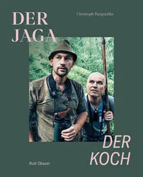 Burgstaller / Obauer |  Der Jaga und der Koch (Limitierte Sonderausgabe) | Buch |  Sack Fachmedien