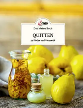 Kern |  Das kleine Buch: Quitten in Küche und Kosmetik | Buch |  Sack Fachmedien