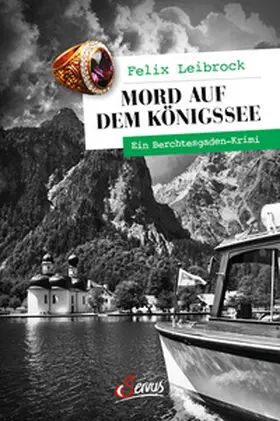 Leibrock |  Mord auf dem Königssee | Buch |  Sack Fachmedien