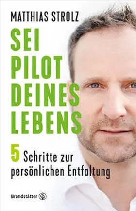 Strolz | Sei Pilot deines Lebens | Buch | 978-3-7106-0365-5 | www2.sack.de