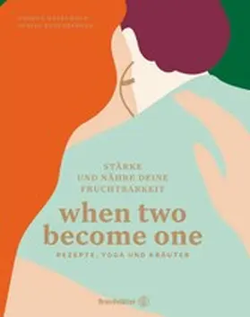 Haselmayr / Rosenberger | When two become one | E-Book | www2.sack.de