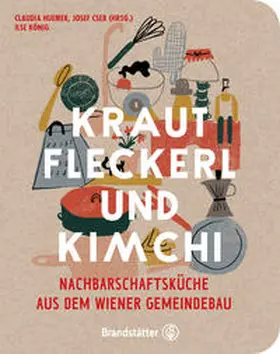 Huemer / König / Cser |  Krautfleckerl & Kimchi | Buch |  Sack Fachmedien