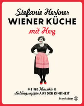 Herkner | Wiener Küche mit Herz | Buch | 978-3-7106-0594-9 | www2.sack.de