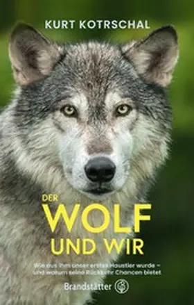 Kotrschal | Der Wolf und wir | E-Book | www2.sack.de