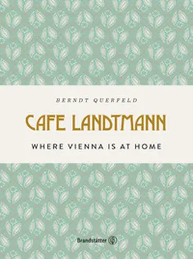Querfeld / Rabl |  Café Landtmann | Buch |  Sack Fachmedien