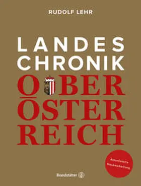 Lehr |  Landeschronik Oberösterreich | Buch |  Sack Fachmedien