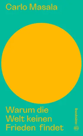 Masala / Androsch |  Warum die Welt keinen Frieden findet | eBook | Sack Fachmedien