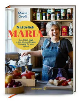 Groß | Natürlich Maria | Buch | 978-3-7106-0727-1 | www2.sack.de