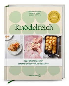 Grabmer / Seiser / Wieser | Knödelreich | Buch | 978-3-7106-0743-1 | www2.sack.de