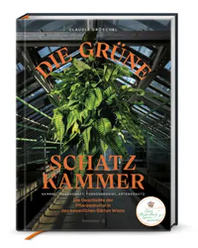 Gröschel | Die grüne Schatzkammer | Buch | 978-3-7106-0848-3 | www2.sack.de