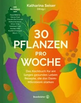 Seiser | 30 Pflanzen pro Woche | E-Book | www2.sack.de