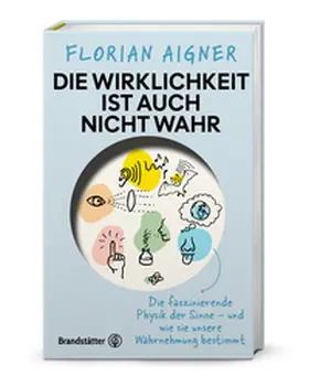 Aigner |  Die Wirklichkeit ist auch nicht wahr | Buch |  Sack Fachmedien