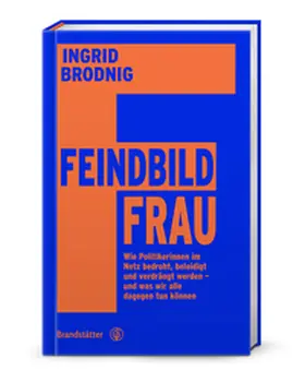 Brodnig | Feindbild Frau | Buch | 978-3-7106-0942-8 | www2.sack.de