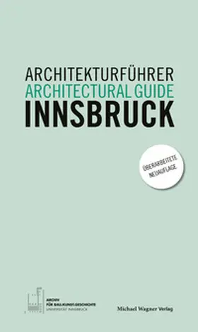 Hölz / Tragbar / Weiss |  Architekturführer Innsbruck / Architectural guide Innsbruck | Buch |  Sack Fachmedien