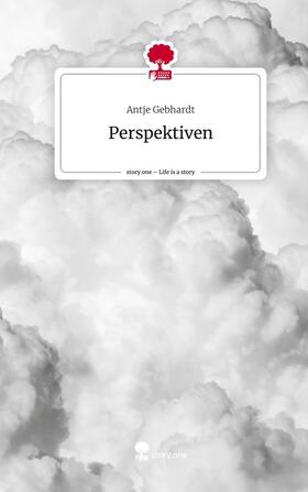 Gebhardt |  Perspektiven. Life is a Story - story.one | Buch |  Sack Fachmedien