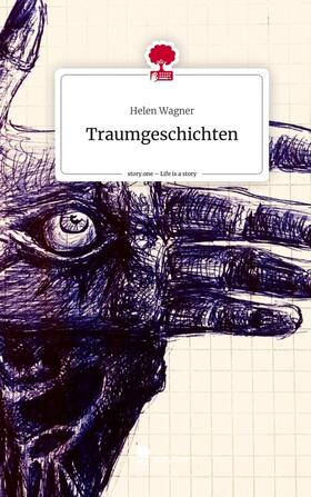Wagner |  Traumgeschichten. Life is a Story - story.one | Buch |  Sack Fachmedien