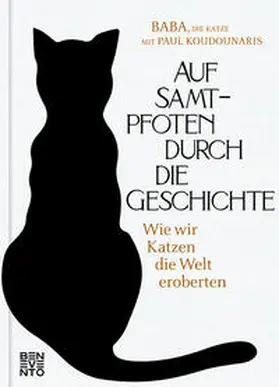 Baba / Koudounaris |  Auf Samtpfoten durch die Geschichte | Buch |  Sack Fachmedien