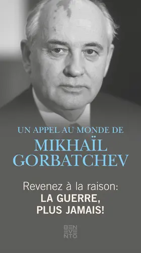 Gorbatschow |  Revenez à la raison - La guerre, plus jamais! | eBook | Sack Fachmedien