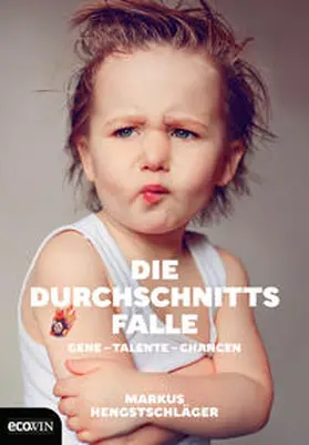 Hengstschläger |  Die Durchschnittsfalle | Buch |  Sack Fachmedien