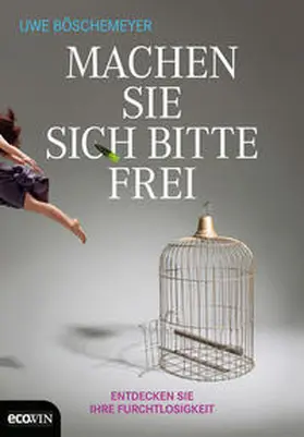 Böschemeyer |  Machen Sie sich bitte frei | Buch |  Sack Fachmedien