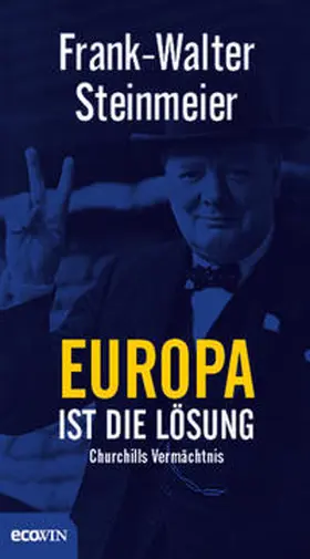 Steinmeier |  Europa ist die Lösung | Buch |  Sack Fachmedien