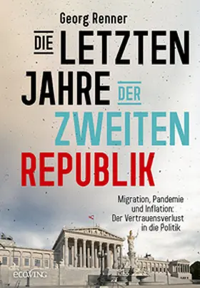 Renner |  Die letzten Jahre der Zweiten Republik | Buch |  Sack Fachmedien