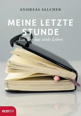 Salcher |  Meine letzte Stunde | eBook | Sack Fachmedien