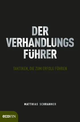 Schranner |  Der Verhandlungsführer | eBook | Sack Fachmedien