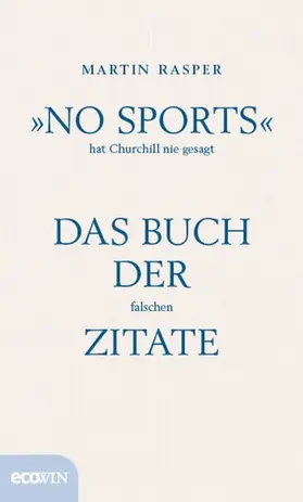 Rasper |  "No Sports" hat Churchill nie gesagt | eBook | Sack Fachmedien