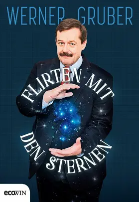 Gruber |  Flirten mit den Sternen | eBook | Sack Fachmedien