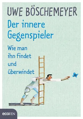 Böschemeyer |  Der innere Gegenspieler | eBook | Sack Fachmedien