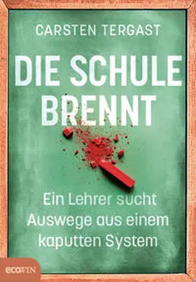 Tergast |  Die Schule brennt | eBook | Sack Fachmedien