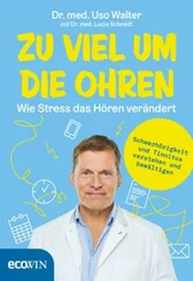 Walter / Schmidt |  Zu viel um die Ohren | eBook | Sack Fachmedien