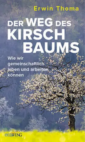 Thoma |  Der Weg des Kirschbaums | eBook | Sack Fachmedien