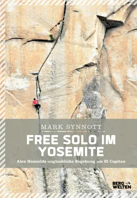Synnott |  Free Solo im Yosemite | eBook | Sack Fachmedien
