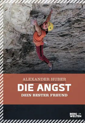 Huber |  Die Angst, dein bester Freund | eBook | Sack Fachmedien