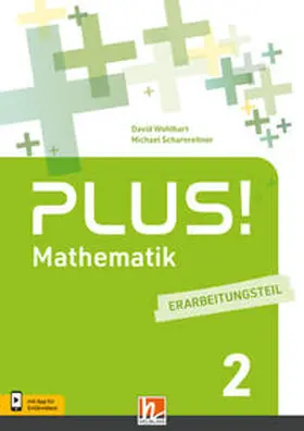 Wohlhart / Scharnreitner |  PLUS! 2| Erarbeitungsteil + EB (Lehrplan 2023) | Buch |  Sack Fachmedien