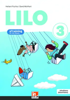 Wohlhart / Puchta |  Lilos Lesewelt 3 / LILO 3 (Lehrplan 2023), eTraining für die Klasse SL | Sonstiges |  Sack Fachmedien