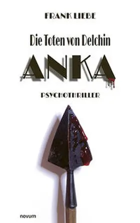 Liebe |  Die Toten von Delchin - Anka | Buch |  Sack Fachmedien