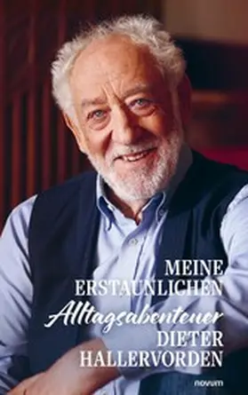 Hallervorden |  Meine erstaunlichen Alltagsabenteuer | eBook | Sack Fachmedien