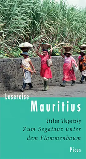 Slupetzky |  Lesereise Mauritius | Buch |  Sack Fachmedien