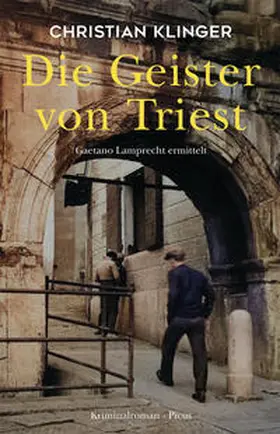Klinger |  Die Geister von Triest | Buch |  Sack Fachmedien