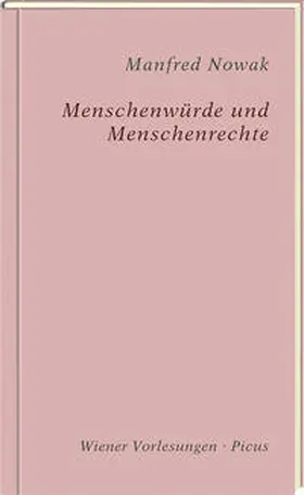 Nowak |  Menschenwürde und Menschenrechte | Buch |  Sack Fachmedien