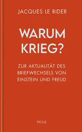Le Rider | Warum Krieg? | Buch | 978-3-7117-3029-9 | www2.sack.de