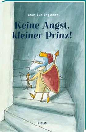 Englebert |  Keine Angst, kleiner Prinz! | Buch |  Sack Fachmedien