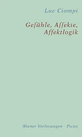 Ciompi |  Gefühle, Affekte, Affektlogik | eBook | Sack Fachmedien
