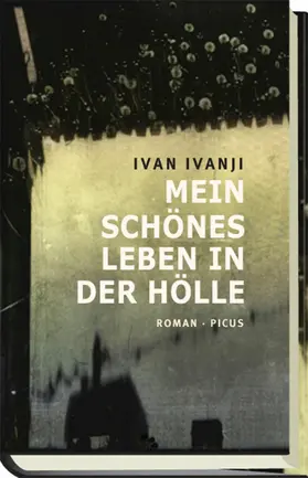 Ivanji |  Mein schönes Leben in der Hölle | eBook | Sack Fachmedien