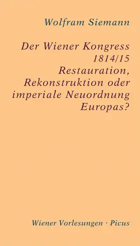 Siemann |  Der Wiener Kongress 1814/15 | eBook | Sack Fachmedien